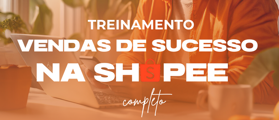 Curso de vendas na Shopee